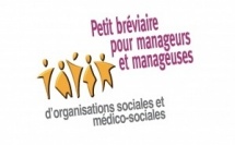 Un "petit bréviaire" à destination des manageurs et manageuses du médico-social